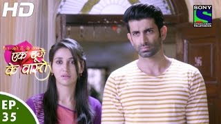 Ek Duje Ke Vaaste  एक दूजे के वास्ते  Episode 35  15th April 2016 [upl. by Ecydnak]