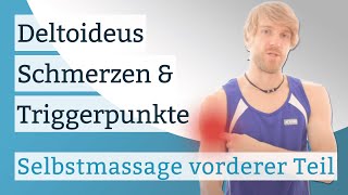 Deltoideus Schmerzen Triggerpunkte amp Selbstmassage  vorderer Teil [upl. by Haydon]