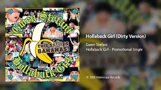 Gwen Stefani  Hollaback Girl Dirty Version [upl. by Olaznog627]