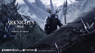 Arknights TV Animation PERISH IN FROST Ending Theme Ver β [upl. by Nylg941]