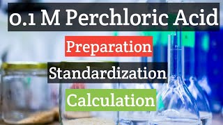 How To Make Perchloric Acid Volumetric Solution [upl. by Ailesor]