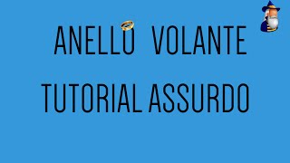 Anello volante Performance amp Tutorial  VAI A VEDERE IL REMAKE [upl. by Eural]