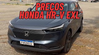 Honda HRV EXL  Preços e Revisoes [upl. by Broadbent]