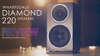 Wharfedale Diamond 220 Speakers  REVIEW [upl. by Suzanne]