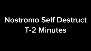 Nostromo Self Destruct 2 Minutes Announce [upl. by Ettezil]