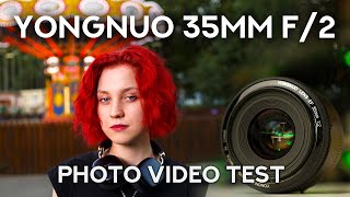 Yongnuo 35mm f2  Photo video test [upl. by Alioz]