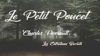 Le Petit Poucet Charles Perrault Conte audio [upl. by Desireah]