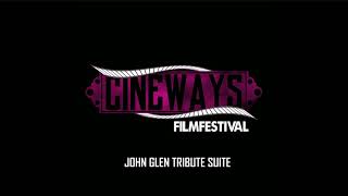 Coming soon Cineways Filmfestival John Glen Tribute Suite [upl. by Alisander]