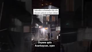 Axı dedik sizə hamının qapısı döyüləcək Oyan ay xalq üsyana qalx bandit rejimi devir [upl. by Lovett679]