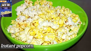 Instant Popcorn Recipe  Homemade popcorn recipe without cooker  act 2 Popcorn Recipe [upl. by Jeannette]