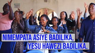 Nimempata asiye Badilika YESU hawezi Badilika Powerful PRAISE [upl. by Iretak]