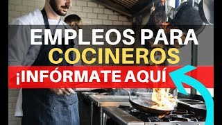 🎯 EMPLEOS COCINERO  OFERTA DE EMPLEO  BUSCO TRABAJO 2019 [upl. by Anairt]