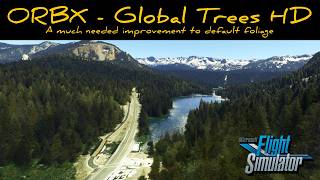 ORBX  Global Trees HD  A much needed improvement [upl. by Ahseym]