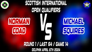 Scottish International Open Qualifiers R1  Last 64 Norman Coad VS Michael Squires Dolphin IBC [upl. by Aiek]