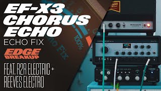 Echo Fix EFX3 Chorus Echo  Analog Tape Delay BBD Chorus Spring Reverb and Preamp [upl. by Macdonald92]