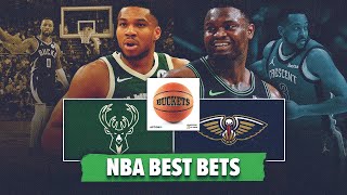 Milwaukee Bucks vs New Orleans Pelicans NBA Best Bets  NBA Picks amp Predictions  Buckets [upl. by Roderich]