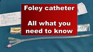 Foley catheter all what you need to know الفولي صوندة الادرار قسطرة الادرار [upl. by Ydnelg470]