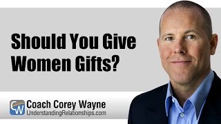 Should You Give Women Gifts [upl. by Atirhs585]