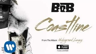 BoB  Coastline Official Audio [upl. by Constantina]