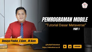 Tutorial Dasar Metaverse Part 1  Pemrograman Mobile [upl. by Aikym]