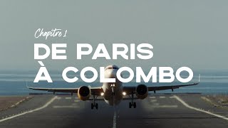 Paris  Colombo  15 jours au SriLanka en famille  Épisode 1 [upl. by Attener]