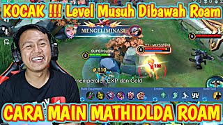 CARA MAIN ROAM MATHILDA MOBILE LEGENDS 2024 [upl. by Landy]