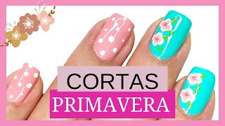 Uñas Cortas 2024 para PRIMAVERALas ideas más fáciles y bonitas para Diseños en Tendencia [upl. by Nauqal838]