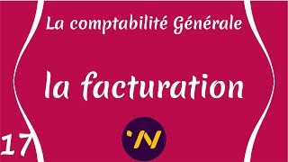 17 la facturation  Comptabilité Générale [upl. by Essej550]