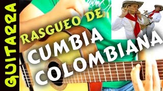 Rasgueo de CUMBIA colombiana EN gUITARRA [upl. by Ennahgem]