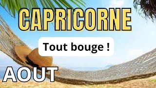 ♑ Capricorne août 2024 🥰Tout bouge maintenant Tirage général et sentimental [upl. by Htiaf781]