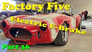 Factory Five Electric EBrake [upl. by Maxine]