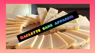 FAIRE UNE RACLETTE SANS APPAREIL IDÉAL ÉTUDIANT [upl. by Ytiak967]