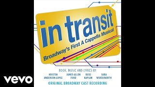 Finale From quotIn Transit Broadways First A Cappella MusicalquotAudio Only [upl. by Rebe]