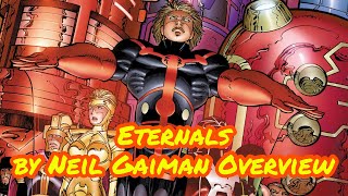 Eternals by Neil Gaiman Overview [upl. by Anyehs]