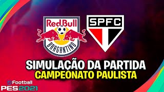 BRAGANTINO X SÃO PAULO  CAMPEONATO PAULISTA  3ª RODADA  SIMULAÇÃO PES 2021 [upl. by Ierna]