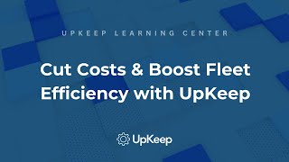 Improve Vehicle Fleet Reliability amp Efficiency Using UpKeep Maintenance Software [upl. by Yensehc]