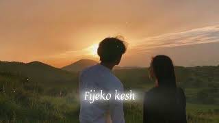 Ekdev Limbu  Fijeko Kesh  slowed reverb [upl. by Bledsoe671]