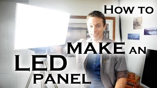 How to make a super bright LED light panel for video work etc [upl. by Cam]