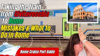 Taking the Train from Civitavecchia to Rome  Cruise Port Day  MSC World Europa  My Train Disaster [upl. by Nadirehs]