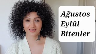 Ağustos  Eylül Bitenler bitenler [upl. by Hayes]