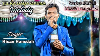 Tilka baba opera melody  First program 202425  Kisan Hansda [upl. by Yelknirb179]