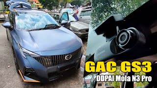 GAC GS3  DDPAI Mola N3 Pro Dash Cam [upl. by Inaja]