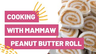 COOKING WITH MAMMAW Peanut Butter Roll [upl. by Adriene167]