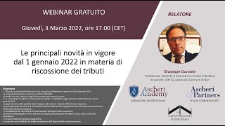 Webinar Legge di Bilancio 2022 e le principali novità in materia di riscossione dei tributi [upl. by Novar]