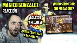 ¡VAYA SKILLS · MÁGICO GONZÁLEZ · REACCIÓN A SUS JUGADAS · ¿PUDO HABER SIDO MEJOR QUE MARADONA [upl. by Onibas]