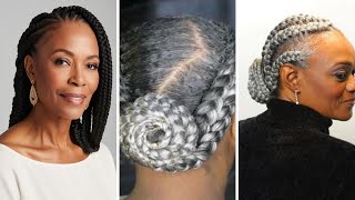 45 Stylish Braids Hairstyles for Older Black Women Over 50 [upl. by Adnara]