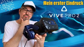 HTC VIVE Pro 2  Mein erster Eindruck  Virtual Reality deutsch [upl. by Giefer]