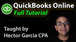 QuickBooks Online The Complete Tutorial by Hector Garcia CPA [upl. by Lamberto]