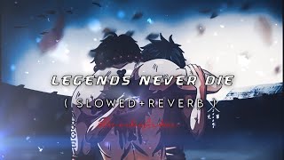 Legends Never Die  SlowedReverb  Ace and luffy Bg  Headphones recommended 🎧 [upl. by Moriah]