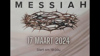 BGW 17 maart 2024 MESSIAH AANVANG 1900UUR [upl. by Doownyl]